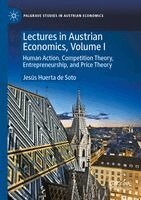 Jesús Huerta de Soto - Lectures in Austrian Economics, Volume I, Häftad