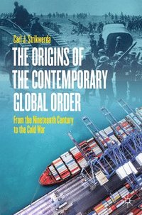 bokomslag The Origins of the Contemporary Global Order