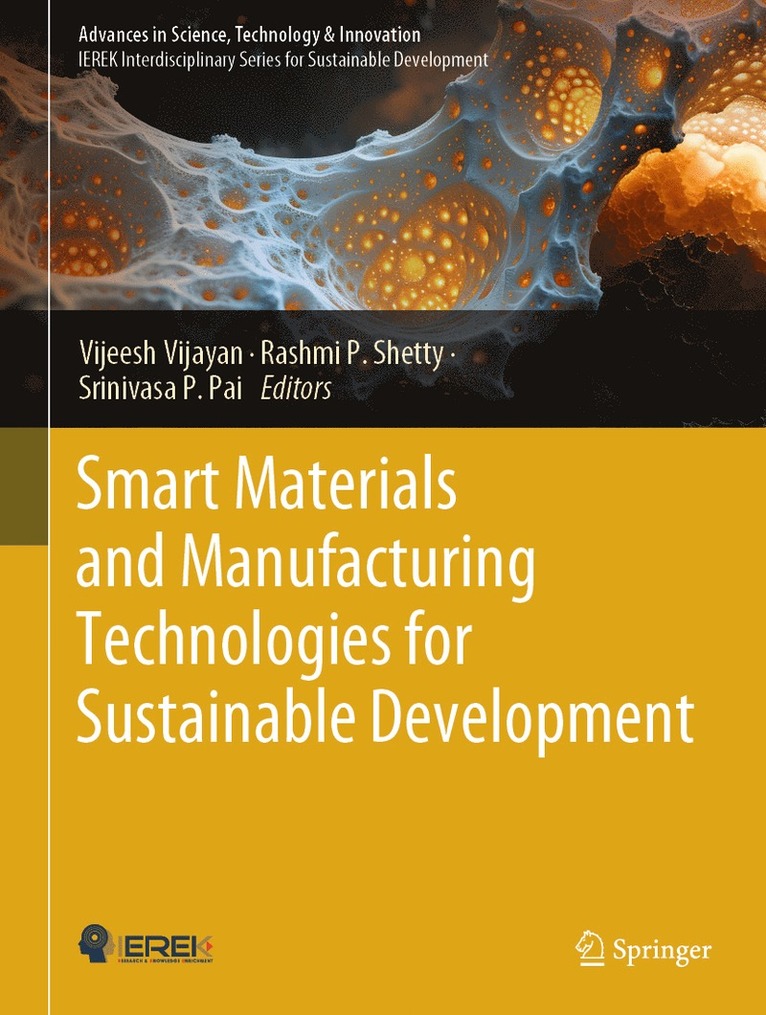 Vijeesh Vijayan, Rashmi P. Shetty, Srinivasa P. Pai - Smart Materials and Manufacturing Technologies for Sustainable Development, Inbunden