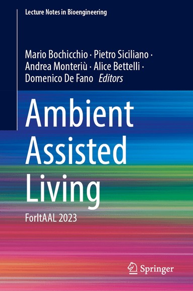 Mario Bochicchio, Pietro Siciliano, Andrea Monteriù, Alice Bettelli, Domenico De Fano - Ambient Assisted Living, Inbunden