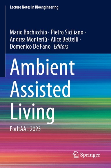 Mario Bochicchio, Pietro Siciliano, Andrea Monteriù, Alice Bettelli, Domenico De Fano - Ambient Assisted Living, Häftad