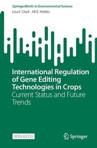 bokomslag International Regulation of Gene Editing Technologies in Crops