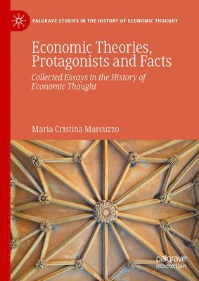 bokomslag Economic Theories, Protagonists and Facts