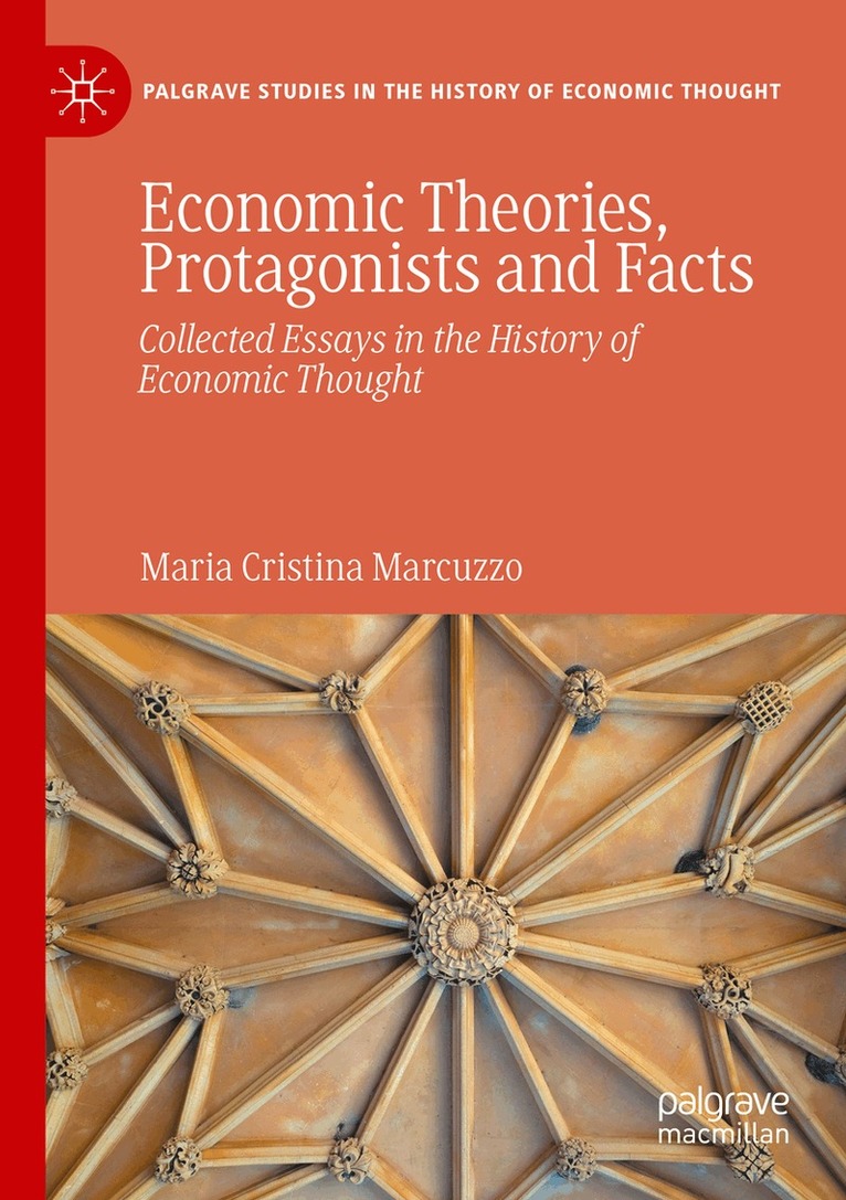 Maria Cristina Marcuzzo - Economic Theories, Protagonists and Facts, Häftad