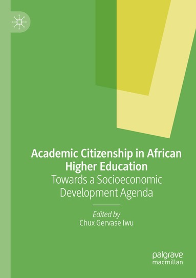 Chux Gervase Iwu - Academic Citizenship in African Higher Education, Häftad