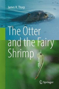 bokomslag The Otter and the Fairy Shrimp