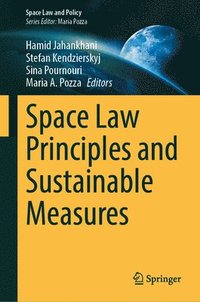 bokomslag Space Law Principles and Sustainable Measures
