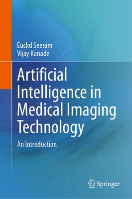 bokomslag Artificial Intelligence in Medical Imaging Technology