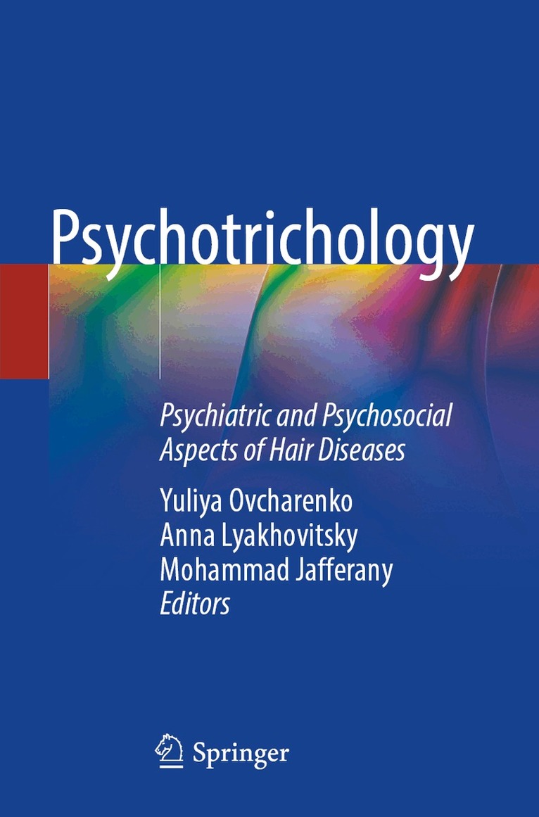 Yuliya Ovcharenko, Anna Lyakhovitsky, Mohammad Jafferany - Psychotrichology, Häftad