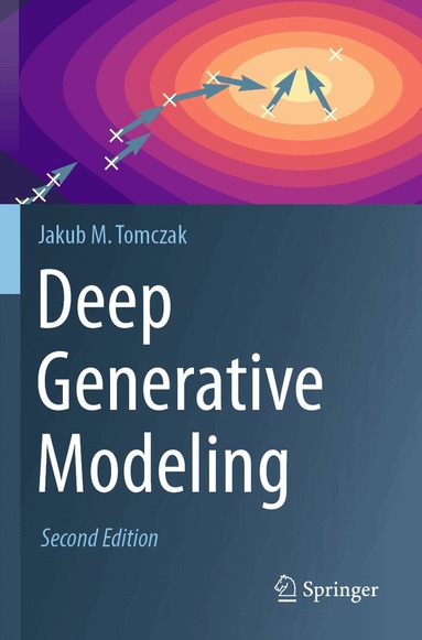 Jakub M. Tomczak - Deep Generative Modeling, Häftad