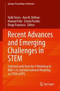 bokomslag Recent Advances and Emerging Challenges in STEM