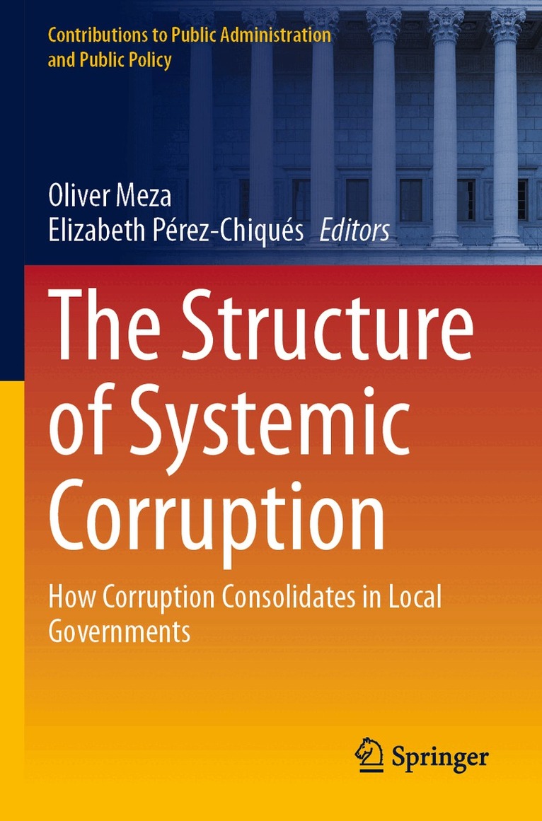 Oliver Meza, Elizabeth Pérez-Chiqués - Structure of Systemic Corruption, Häftad
