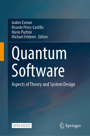 Iaakov Exman, Ricardo Pérez-Castillo, Mario Piattini, Michael Felderer - Quantum Software, Inbunden