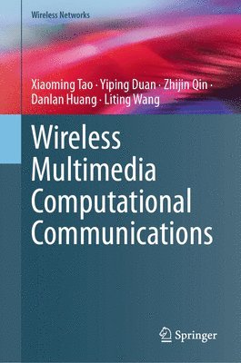 bokomslag Wireless Multimedia Computational Communications