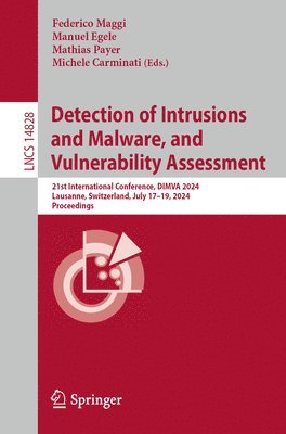 Detection of Intrusions and Malware, and Vulnerability Assessment 1