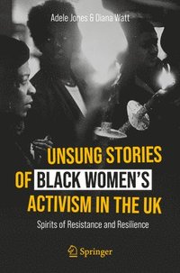 bokomslag Unsung Stories of Black Womens Activism in the UK