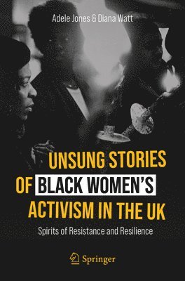 bokomslag Unsung Stories of Black Womens Activism in the UK