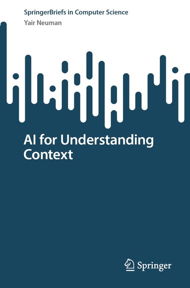 Yair Neuman - AI for Understanding Context, Häftad