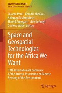 bokomslag Space and Geospatial Technologies for the Africa We Want