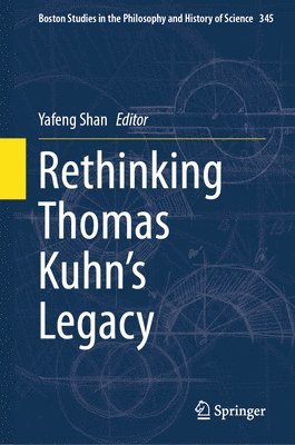 bokomslag Rethinking Thomas Kuhn's Legacy