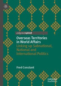 bokomslag Overseas Territories in World Affairs