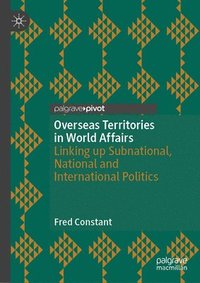 bokomslag Overseas Territories in World Affairs