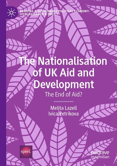 Melita Lazell, Ivica Petrikova - Nationalisation of UK Aid and Development, Häftad