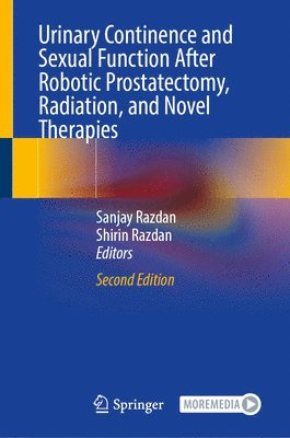 Urinary Continence and Sexual Function After Robotic Prostatectomy, Radiation, and Novel Therapies 1