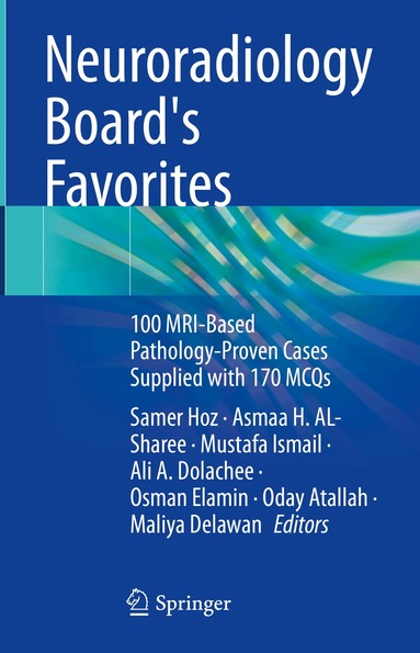 Samer Hoz, Asmaa H. AL-Sharee, Mustafa Ismail, Ali A. Dolachee, Osman Elamin, Oday Atallah, Maliya Delawan - Neuroradiology Board's Favorites, Inbunden