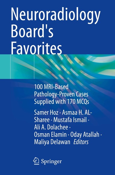 Samer Hoz, Asmaa H. AL-Sharee, Mustafa Ismail, Ali A. Dolachee, Osman Elamin, Oday Atallah, Maliya Delawan - Neuroradiology Board's Favorites, Häftad