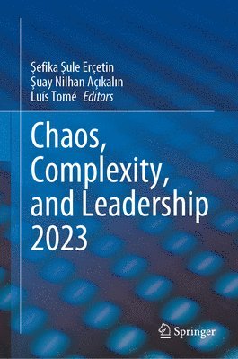 bokomslag Chaos, Complexity, and Leadership 2023