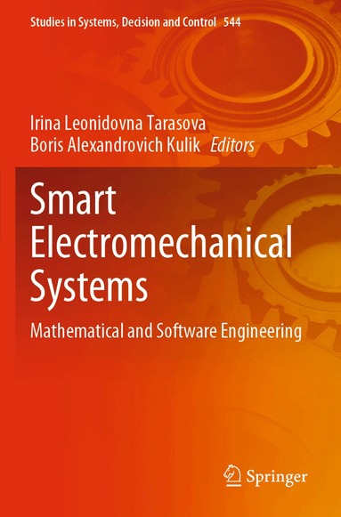 Irina Leonidovna Tarasova, Boris Alexandrovich Kulik - Smart Electromechanical Systems, Häftad