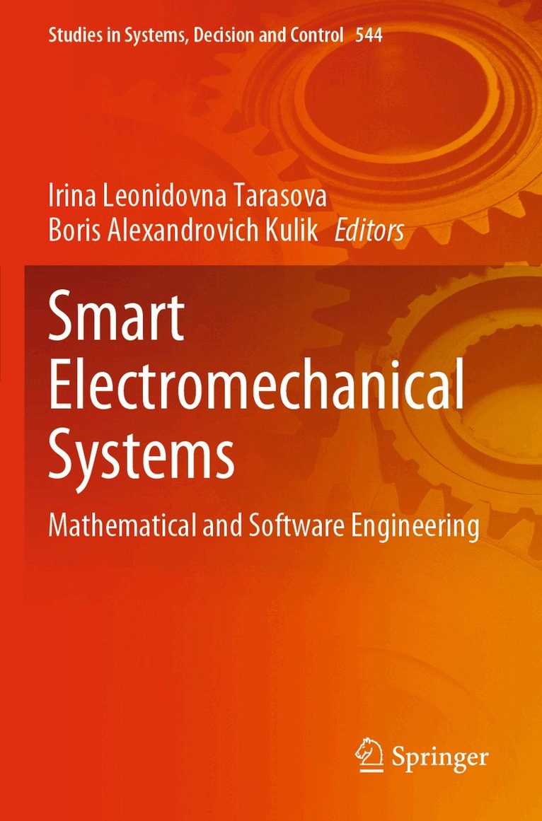 Irina Leonidovna Tarasova, Boris Alexandrovich Kulik - Smart Electromechanical Systems, Häftad