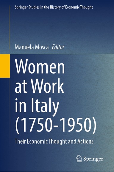 Manuela Mosca - Women at Work in Italy (1750–1950), Inbunden