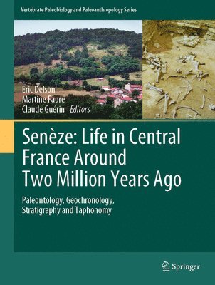 bokomslag Senèze: Life in Central France Around Two Million Years Ago