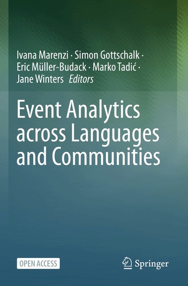 Ivana Marenzi, Simon Gottschalk, Eric Müller-Budack, Marko Tadić, Jane Winters - Event Analytics across Languages and Communities, Häftad