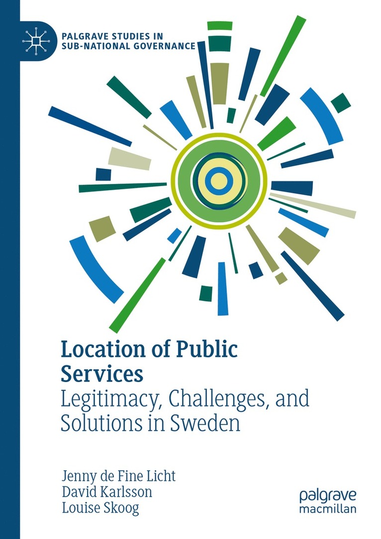 Jenny de Fine Licht, David Karlsson, Louise Skoog - Location of Public Services, Inbunden