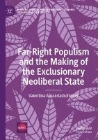 Valentina Ausserladscheider - Far-Right Populism and the Making of the Exclusionary Neoliberal State, Häftad