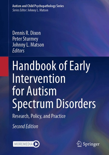 Dennis R. Dixon, Peter Sturmey, Johnny L. Matson - Handbook of Early Intervention for Autism Spectrum Disorders, Inbunden