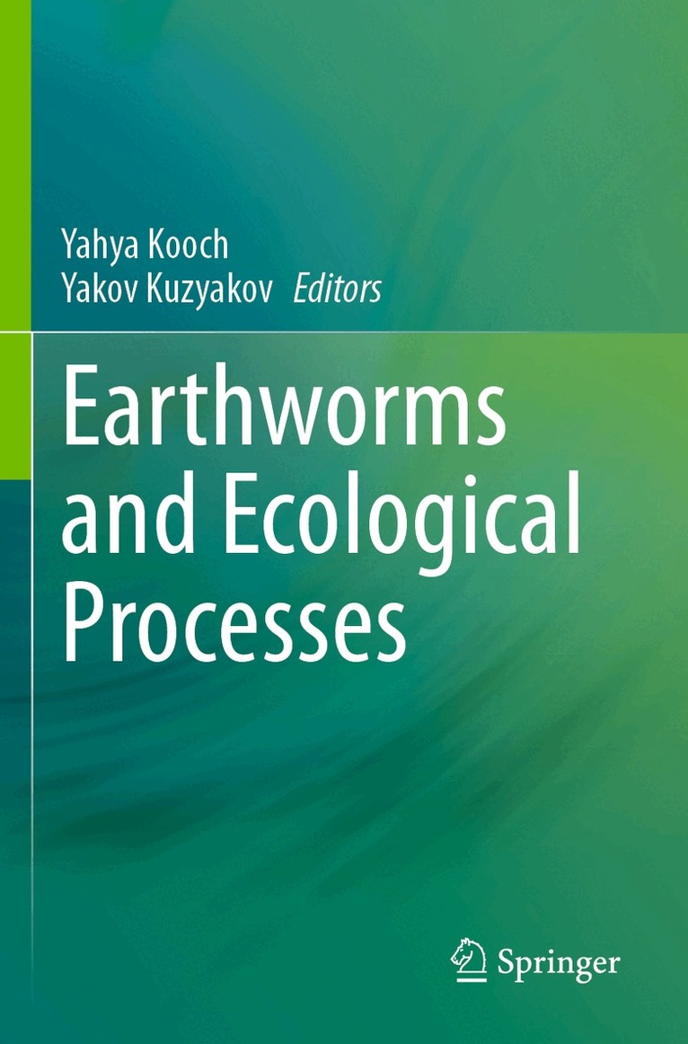 Yahya Kooch, Yakov Kuzyakov - Earthworms and Ecological Processes, Häftad
