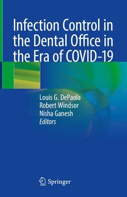 bokomslag Infection Control in the Dental Office in the Era of COVID-19