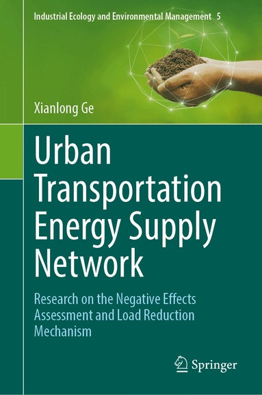 Xianlong Ge - Urban Transportation Energy Supply Network, Inbunden