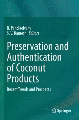 Preservation and Authentication of Coconut Products
