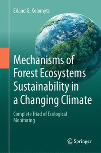 bokomslag Mechanisms of Forest Ecosystems Sustainability in a Changing Climate