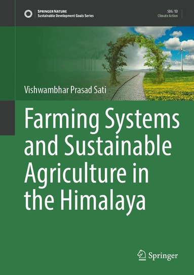 Vishwambhar Prasad Sati - Farming Systems and Sustainable Agriculture in the Himalaya, Inbunden