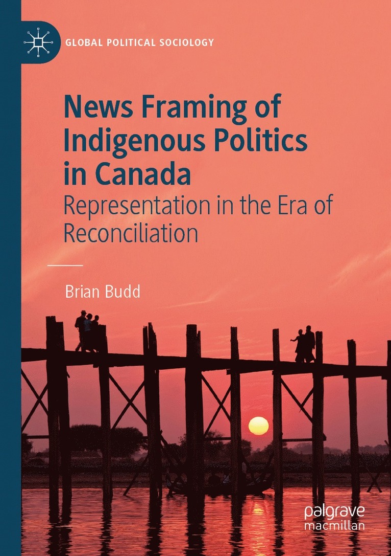 News Framing of Indigenous Politics in Canada