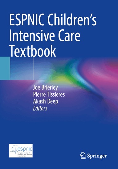 Joe Brierley, Pierre Tissieres, Akash Deep - ESPNIC Children’s Intensive Care Textbook, Häftad