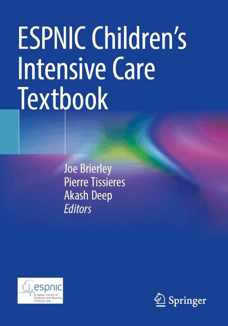 Joe Brierley, Pierre Tissieres, Akash Deep - ESPNIC Children’s Intensive Care Textbook, Häftad
