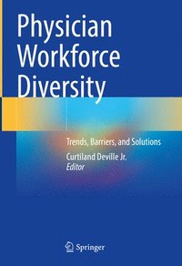 bokomslag Physician Workforce Diversity