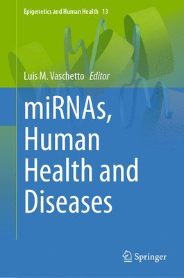 miRNAs, Human Health and Diseases 1